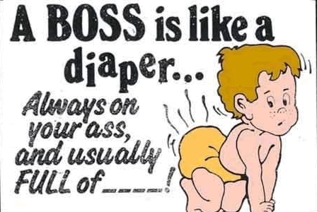 A boss is like a diaper, funny office jokes, funny pictures, funny signs, funny work jokes from Teluguone.com